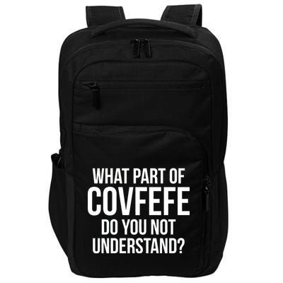 What Part of Covfefe Do You Not Understand? Impact Tech Backpack