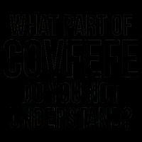 What Part of Covfefe Do You Not Understand? Mug