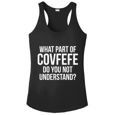What Part of Covfefe Do You Not Understand? Ladies PosiCharge Competitor Racerback Tank