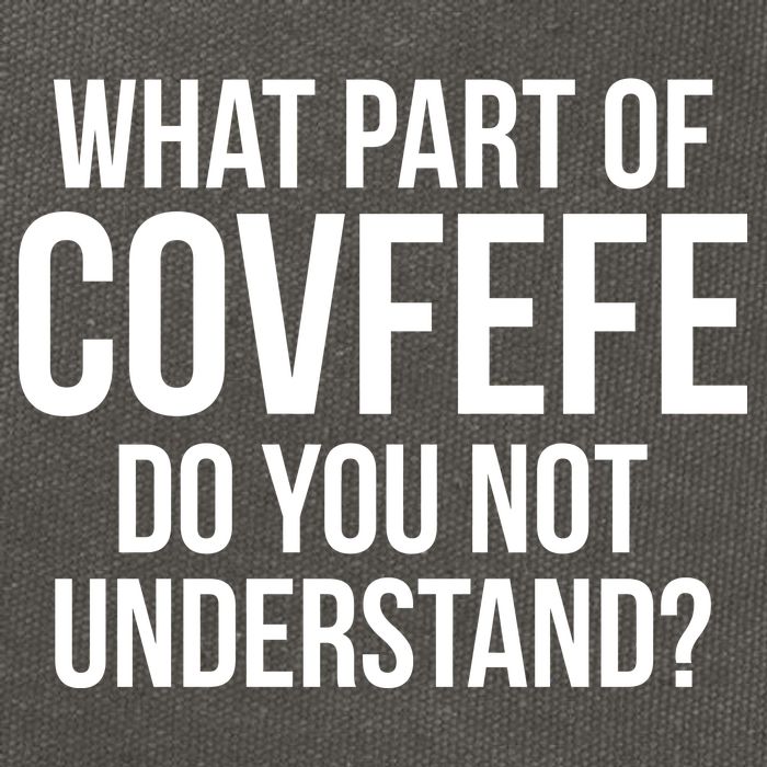 What Part of Covfefe Do You Not Understand? Cotton Canvas Backpack