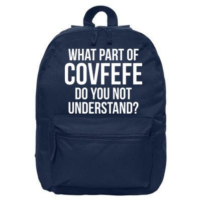 What Part of Covfefe Do You Not Understand? 16 in Basic Backpack