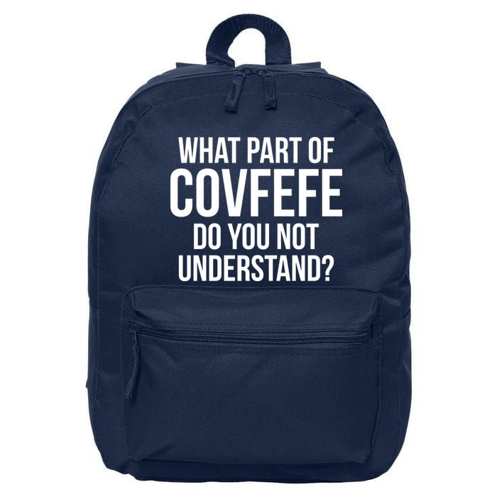 What Part of Covfefe Do You Not Understand? 16 in Basic Backpack