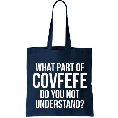 What Part of Covfefe Do You Not Understand? Bag