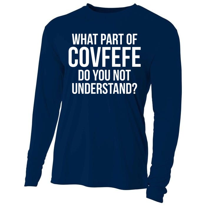 What Part of Covfefe Do You Not Understand? Cooling Performance Long Sleeve Crew