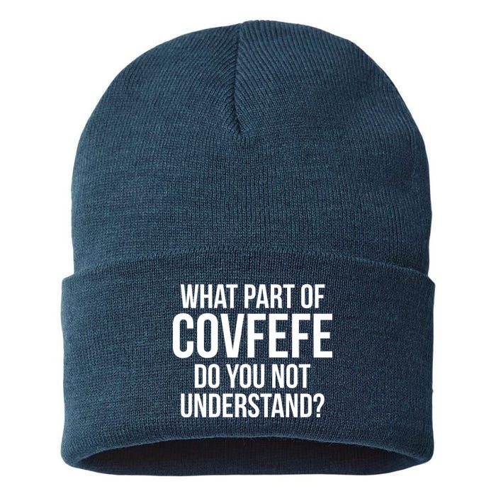 What Part of Covfefe Do You Not Understand? Sustainable Knit Beanie