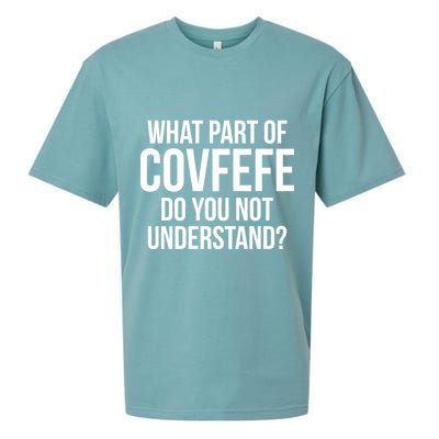 What Part of Covfefe Do You Not Understand? Sueded Cloud Jersey T-Shirt