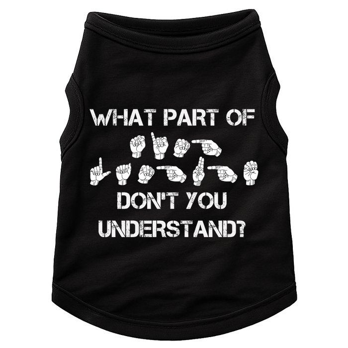 What Part Of Silent Language Don't You Understand Doggie Tank
