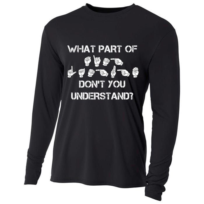 What Part Of Silent Language Don't You Understand Cooling Performance Long Sleeve Crew
