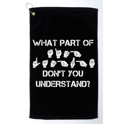 What Part Of Silent Language Don't You Understand Golf Towel