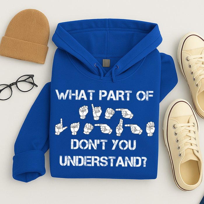 What Part Of Silent Language Don't You Understand Hoodie