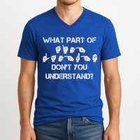What Part Of Silent Language Don't You Understand V-Neck T-Shirt
