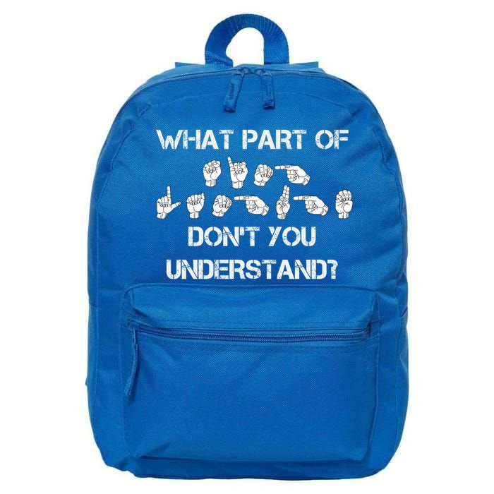 What Part Of Silent Language Don't You Understand 16 in Basic Backpack