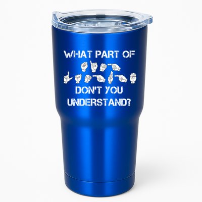 What Part Of Silent Language Don't You Understand Tumbler