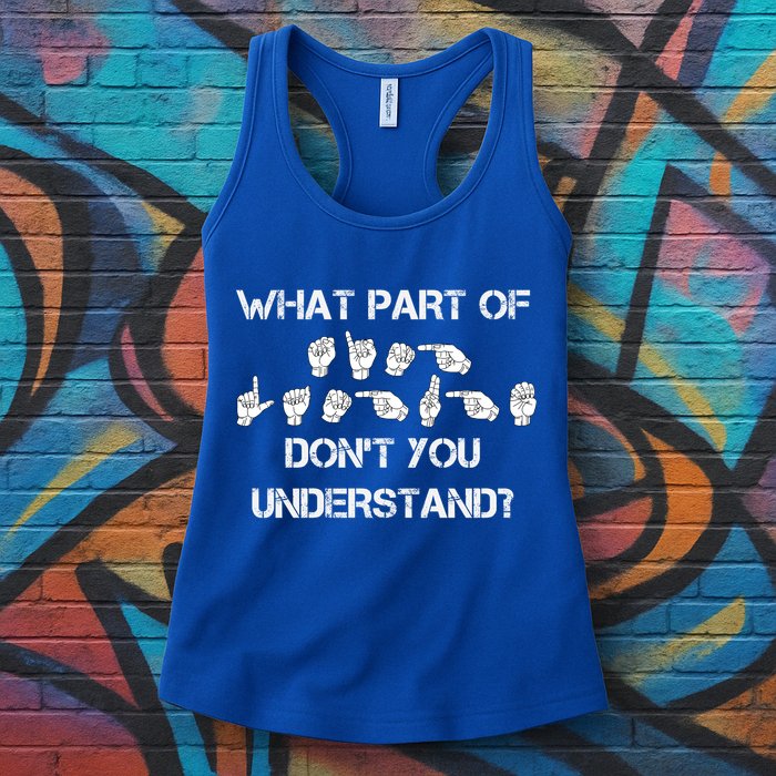 What Part Of Silent Language Don't You Understand Womens Tank Top