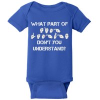 What Part Of Silent Language Don't You Understand Baby Bodysuit