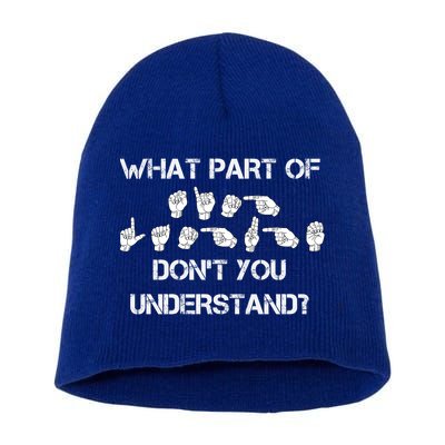 What Part Of Silent Language Don't You Understand Short Acrylic Beanie