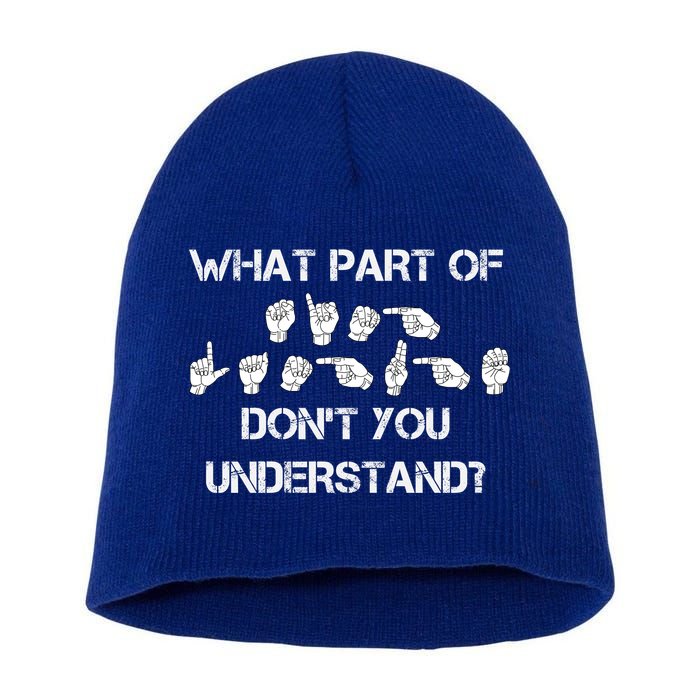 What Part Of Silent Language Don't You Understand Short Acrylic Beanie