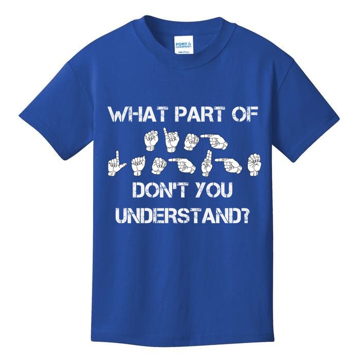 What Part Of Silent Language Don't You Understand Kids T-Shirt