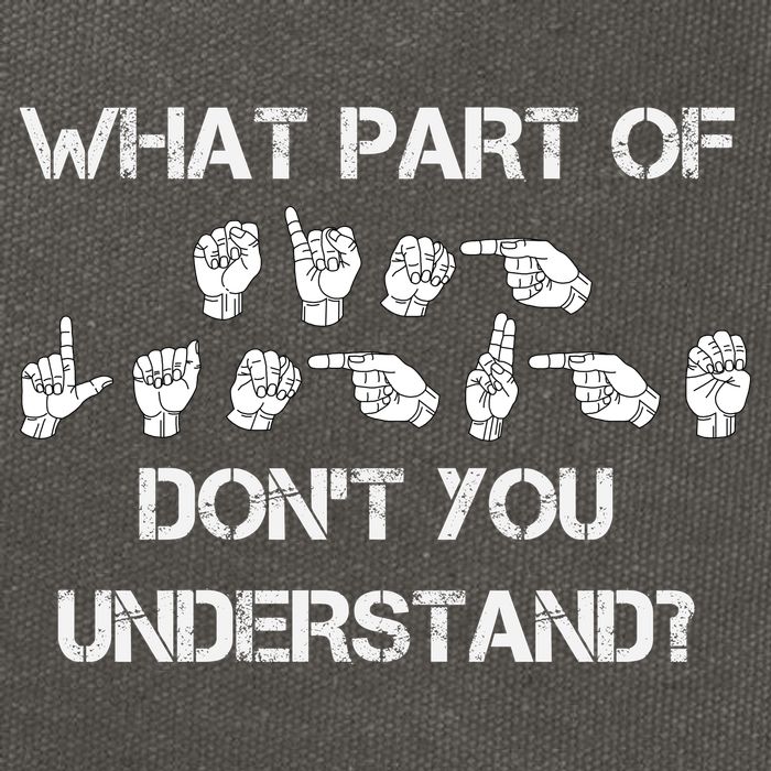 What Part Of Silent Language Don't You Understand Cotton Canvas Backpack