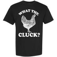 What the Cluck? Funny Chicken Garment-Dyed Heavyweight T-Shirt