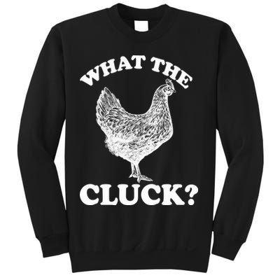 What the Cluck? Funny Chicken Sweatshirt