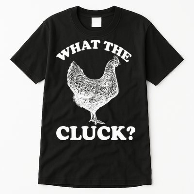 What the Cluck? Funny Chicken Tall T-Shirt