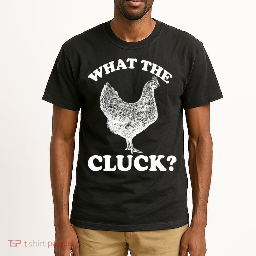What the Cluck? Funny Chicken Tall T-Shirt