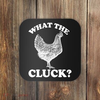 What the Cluck? Funny Chicken Coaster
