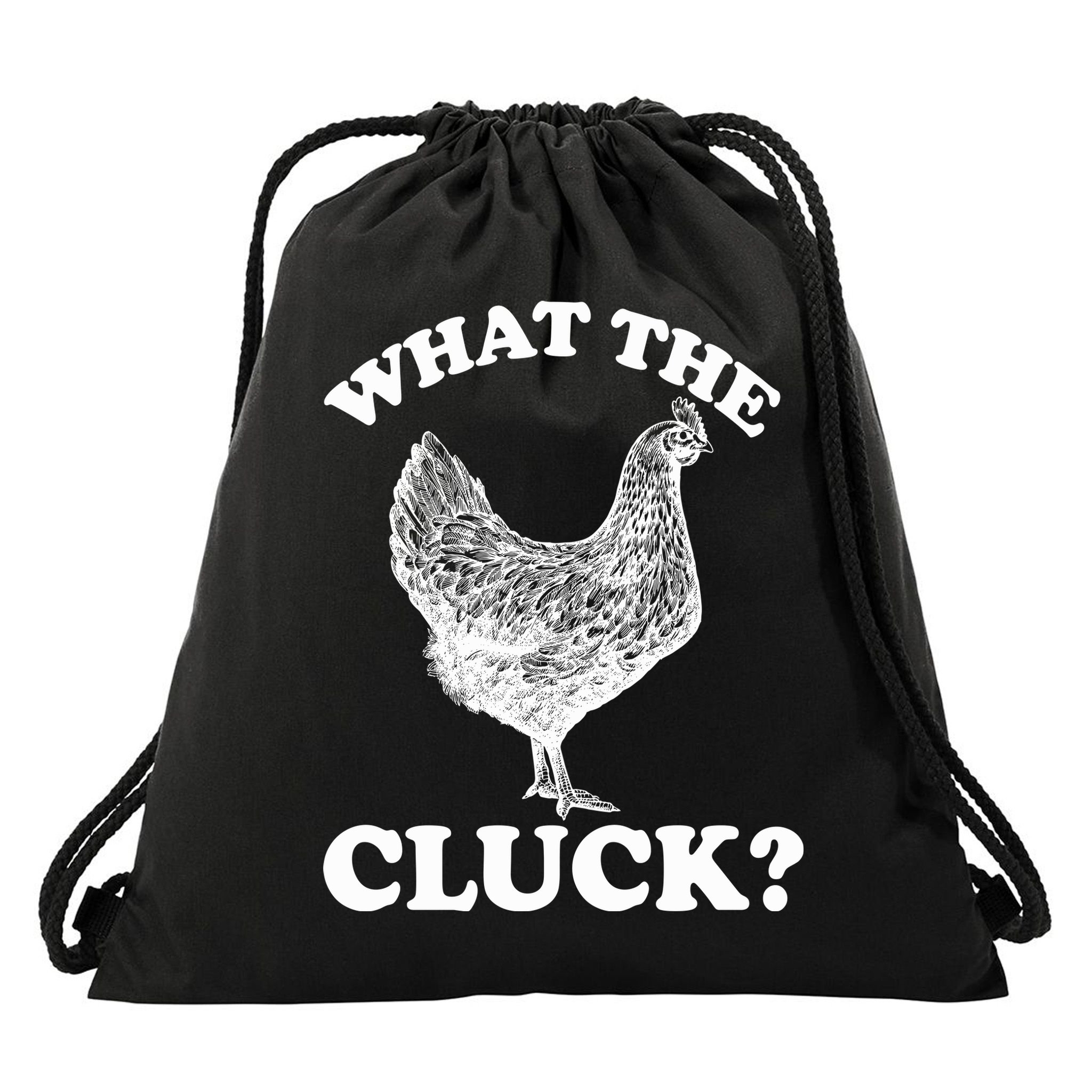 What the Cluck? Funny Chicken Drawstring Bag