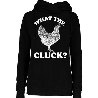 What the Cluck? Funny Chicken Womens Funnel Neck Pullover Hood