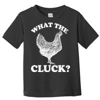 What the Cluck? Funny Chicken Toddler T-Shirt