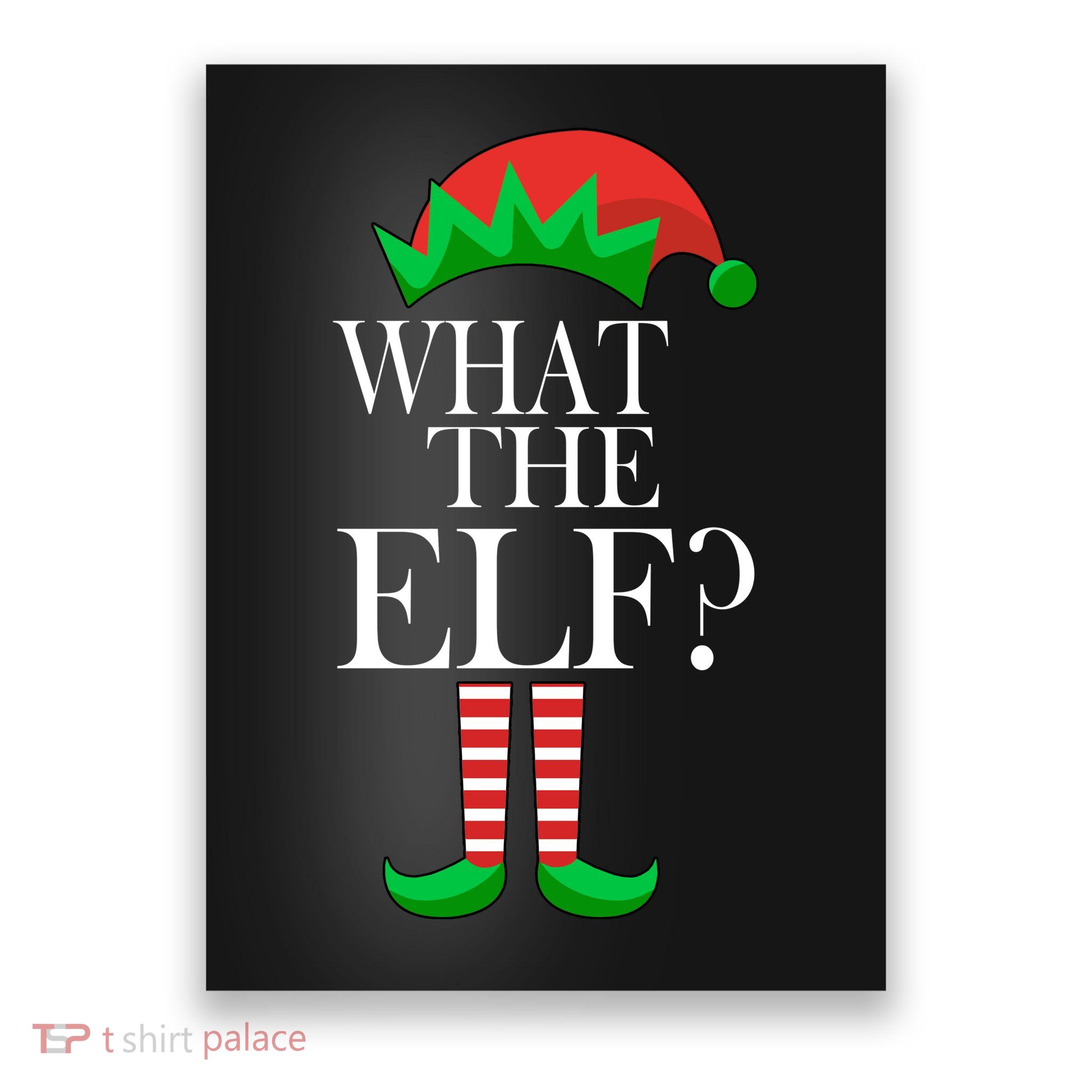 What The Elf Funny Family Matching Christmas Poster