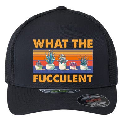 What The Fucculent Succulent Flexfit Unipanel Trucker Cap