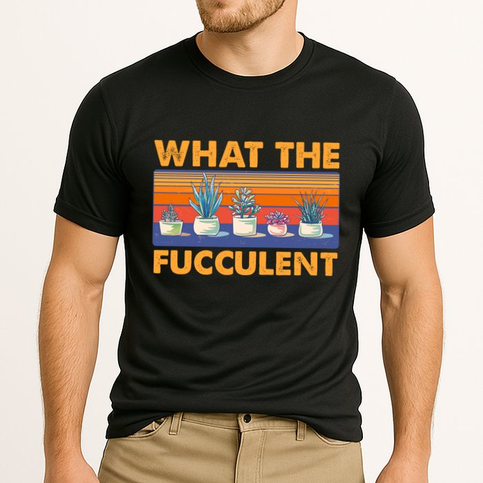 What The Fucculent Succulent Performance Shirt