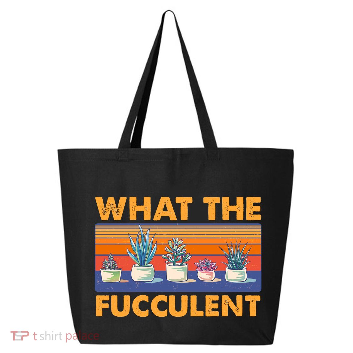 What The Fucculent Succulent 25L Jumbo Tote