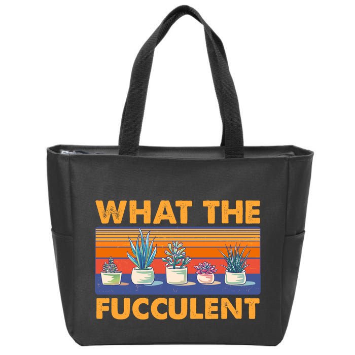What The Fucculent Succulent Zip Tote Bag