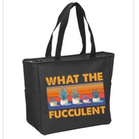 What The Fucculent Succulent Zip Tote Bag