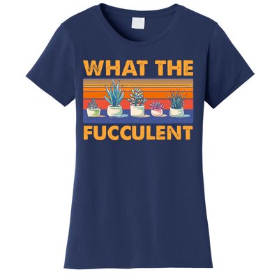 What The Fucculent Succulent Women's T-Shirt