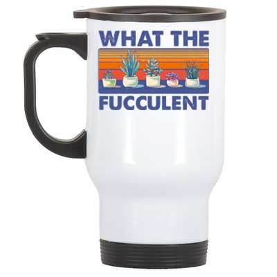 What The Fucculent Succulent Stainless Steel Travel Mug