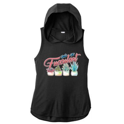 What the Fucculent Succulent Fanatic Plant Collector Ladies PosiCharge Tri-Blend Wicking Draft Hoodie Tank