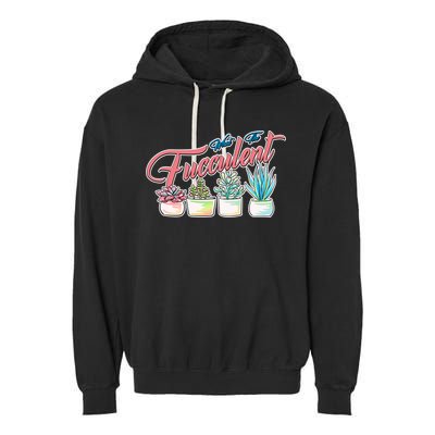 What the Fucculent Succulent Fanatic Plant Collector Garment-Dyed Fleece Hoodie