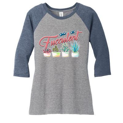 What the Fucculent Succulent Fanatic Plant Collector Women's Tri-Blend 3/4-Sleeve Raglan Shirt