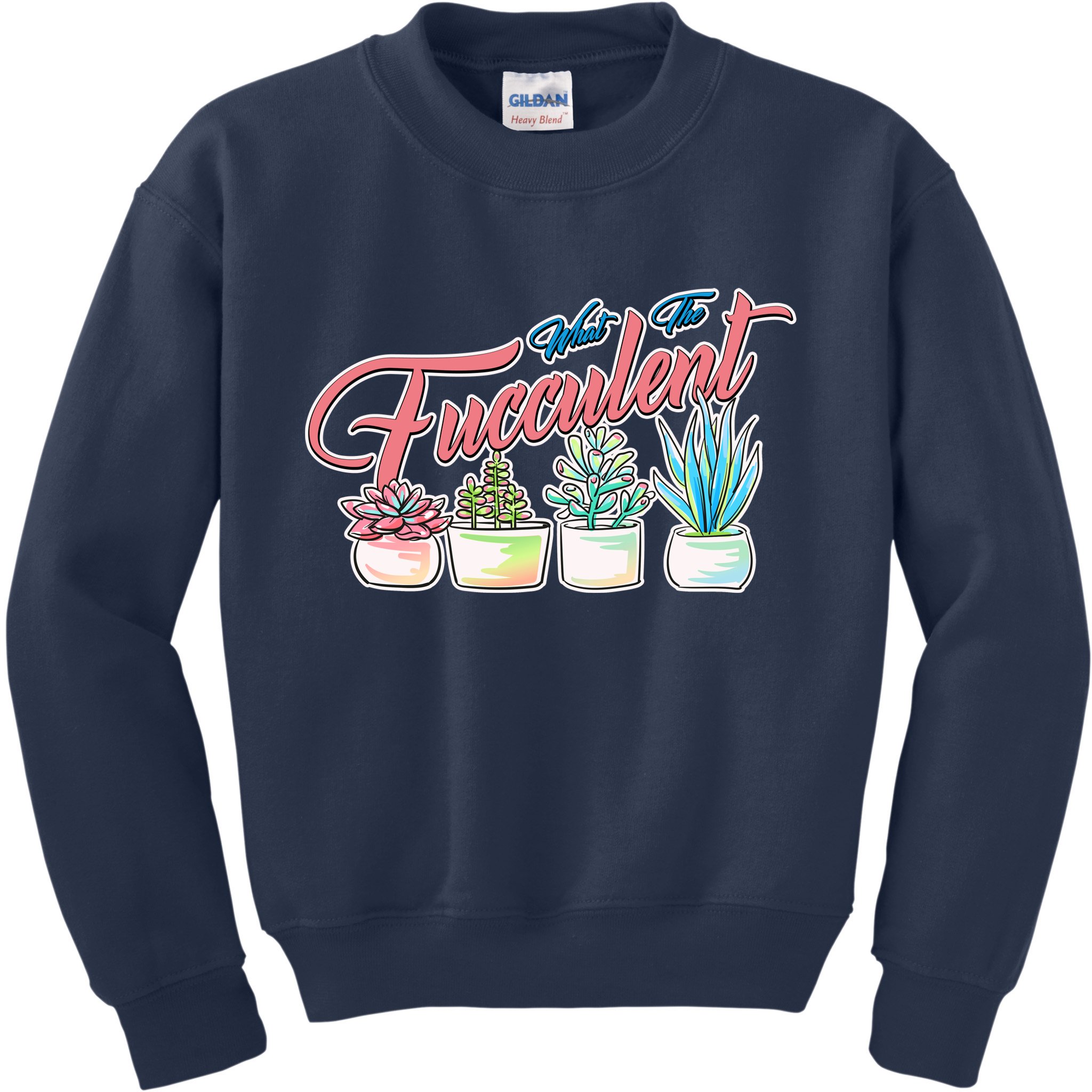 What the Fucculent Succulent Fanatic Plant Collector Kids Sweatshirt