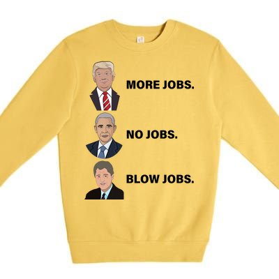 What The Presidents Have Given Us Premium Crewneck Sweatshirt