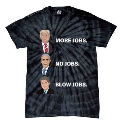 What The Presidents Have Given Us Tie-Dye T-Shirt