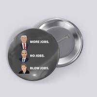 What The Presidents Have Given Us Button
