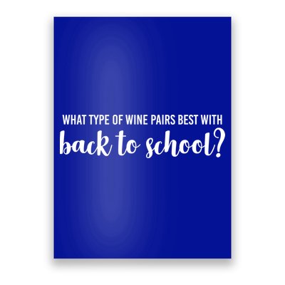 What Type Of Wine Pairs Best With Back To School Poster