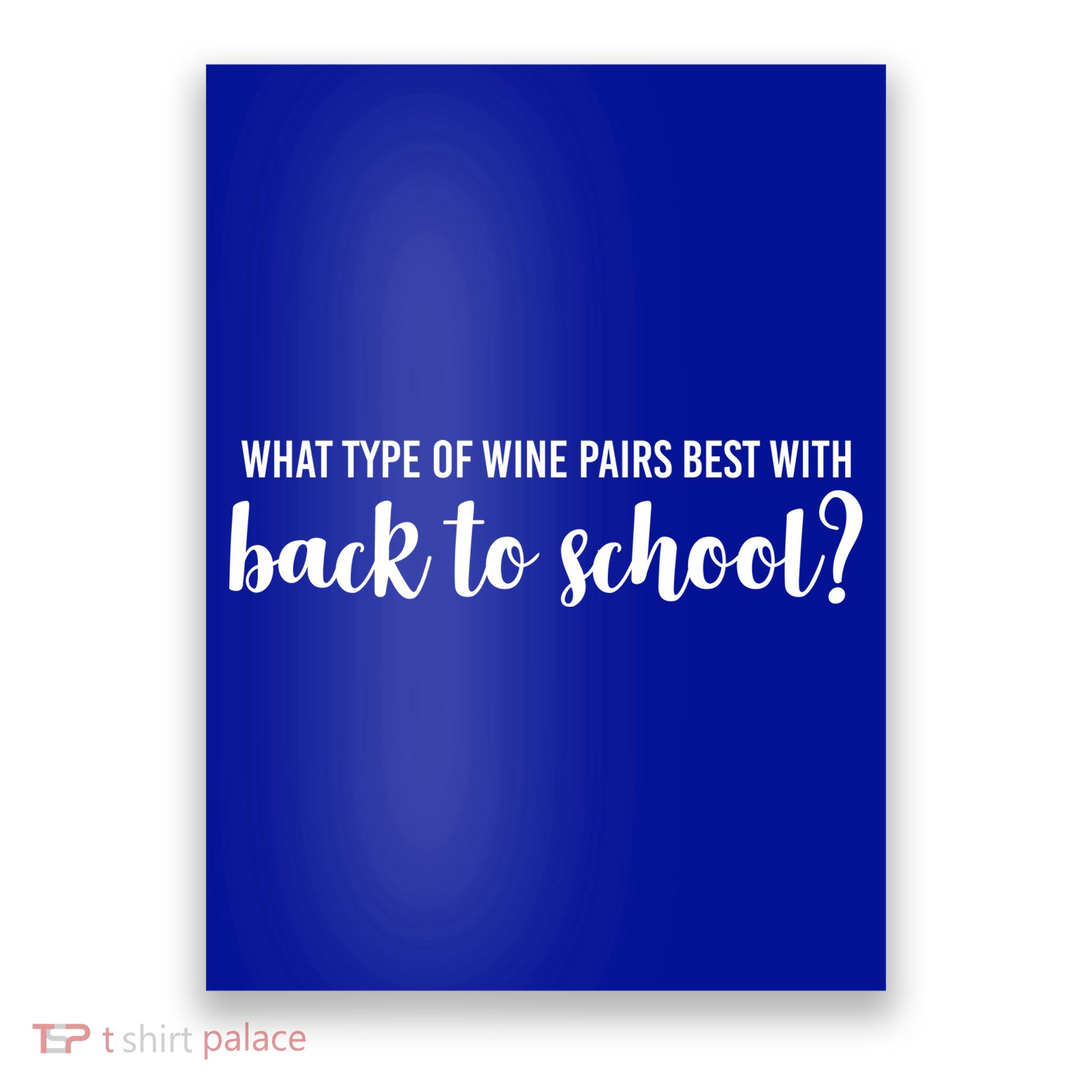 What Type Of Wine Pairs Best With Back To School Poster