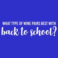 What Type Of Wine Pairs Best With Back To School Premium T-Shirt
