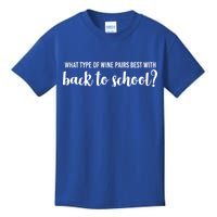 What Type Of Wine Pairs Best With Back To School Kids T-Shirt